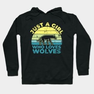 Just A Girl Who Loves Wolves for Wolf Lovers Gift Hoodie